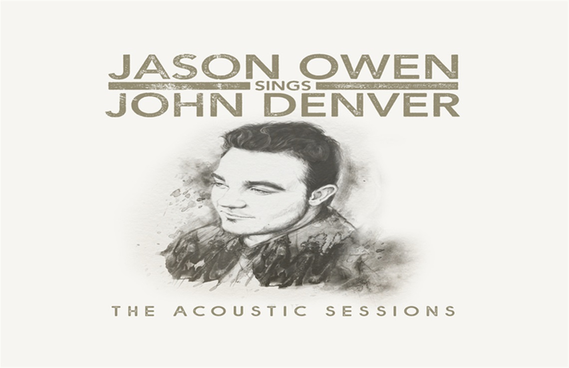 Jason Owen Sings John Denver: The Acoustic Sessions