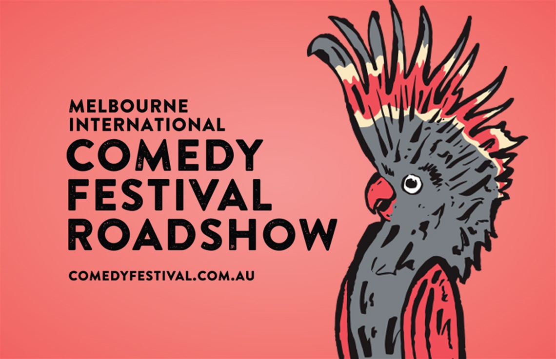 Melbourne International Comedy Festival Roadshow 2024 Cessnock City Council