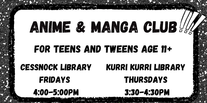 Anime & Manga Club @ Cessnock Library revised.png