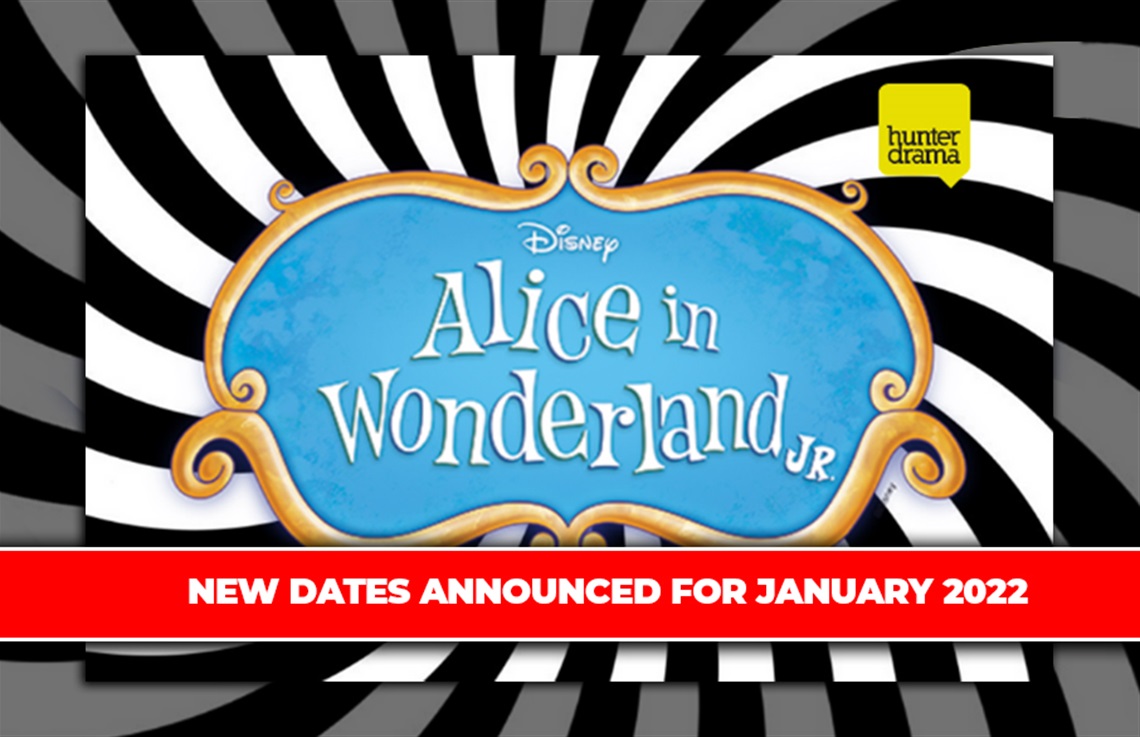Image of Hunter Drama Alice in Wonderland Titles, event postponed until January 2022