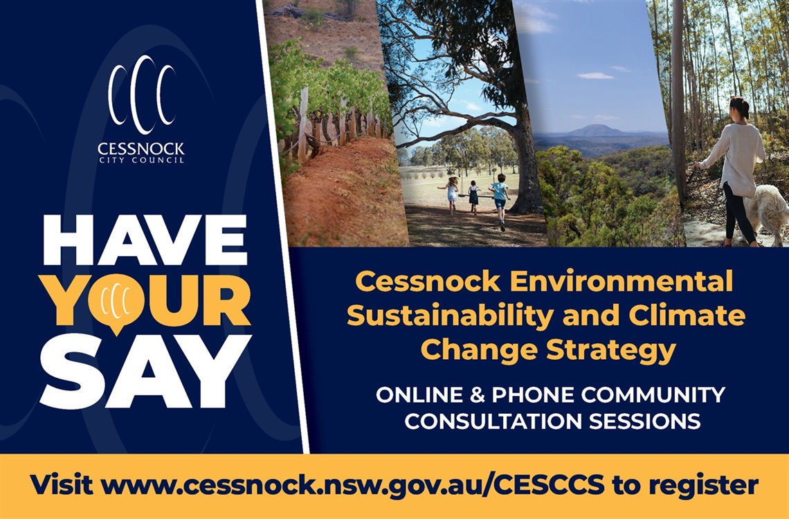 Cessnock Environmental Sustainability and Climate Change Strategy Community Consultation Sessions